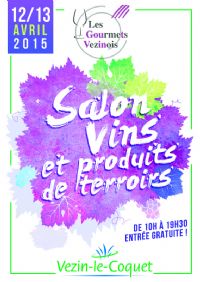 Salon Des Gourmets Vezinois Et Fete De Village. Du 11 au 12 avril 2015 à VEZIN LE COQUET. Ille-et-Vilaine.  10H00